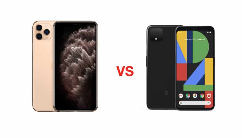 iPhone 11 Pro Max vs Pixel 4 XL – How To They Compare? iPhone 11 pro max vs pixel 4 xl