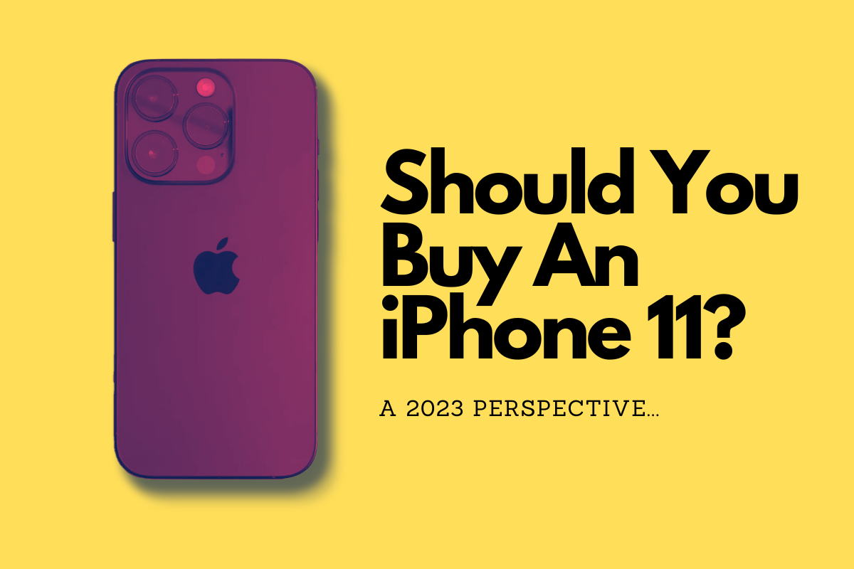 Anybody happy with their purchase of buying iPhone11 in 2023 as I