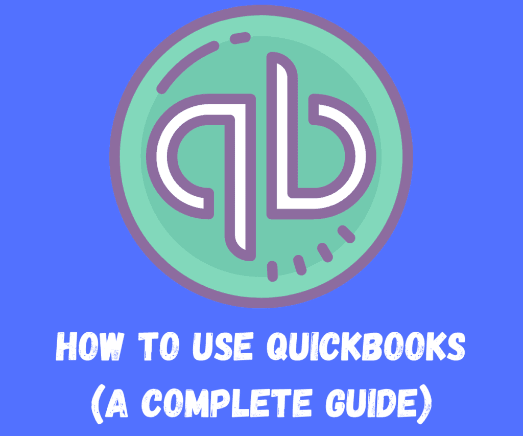 Como usar QuickBooks: um guia completo Como usar Quickbooks