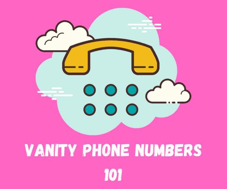 VANITY PHONE NUMBERS 101