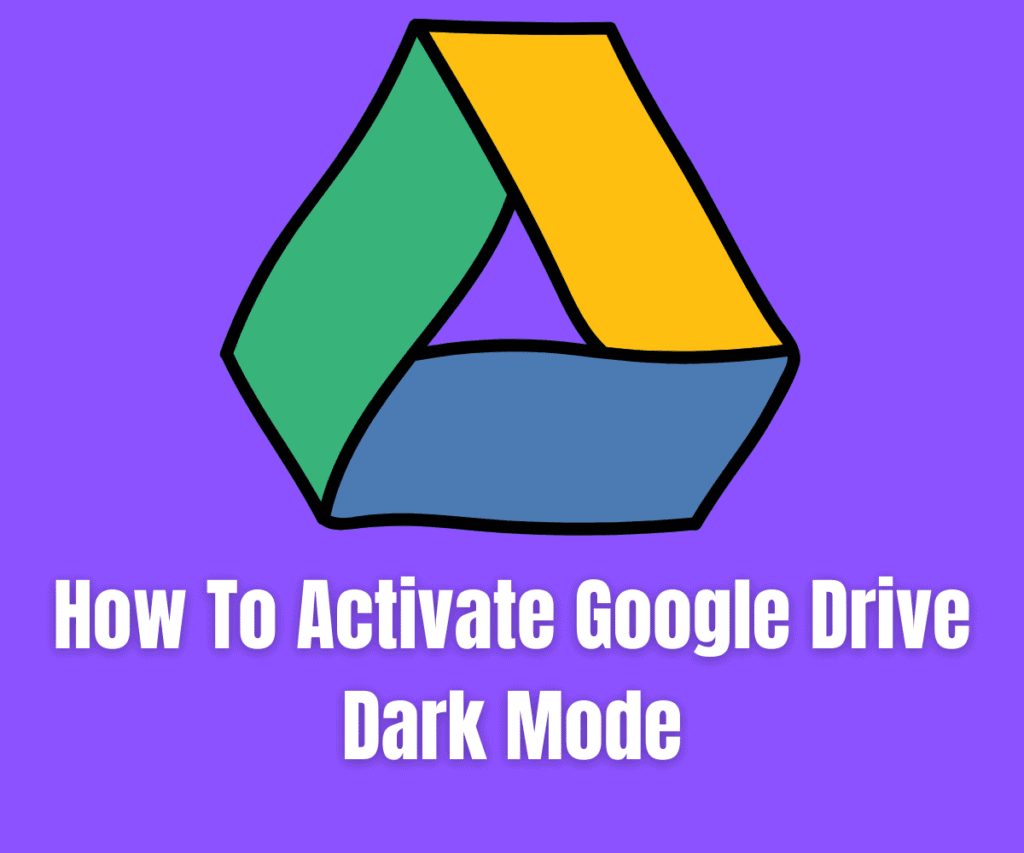 How To Activate Google Drive Dark Mode – It’s EASY! How To Activate Google Drive Dark Mode