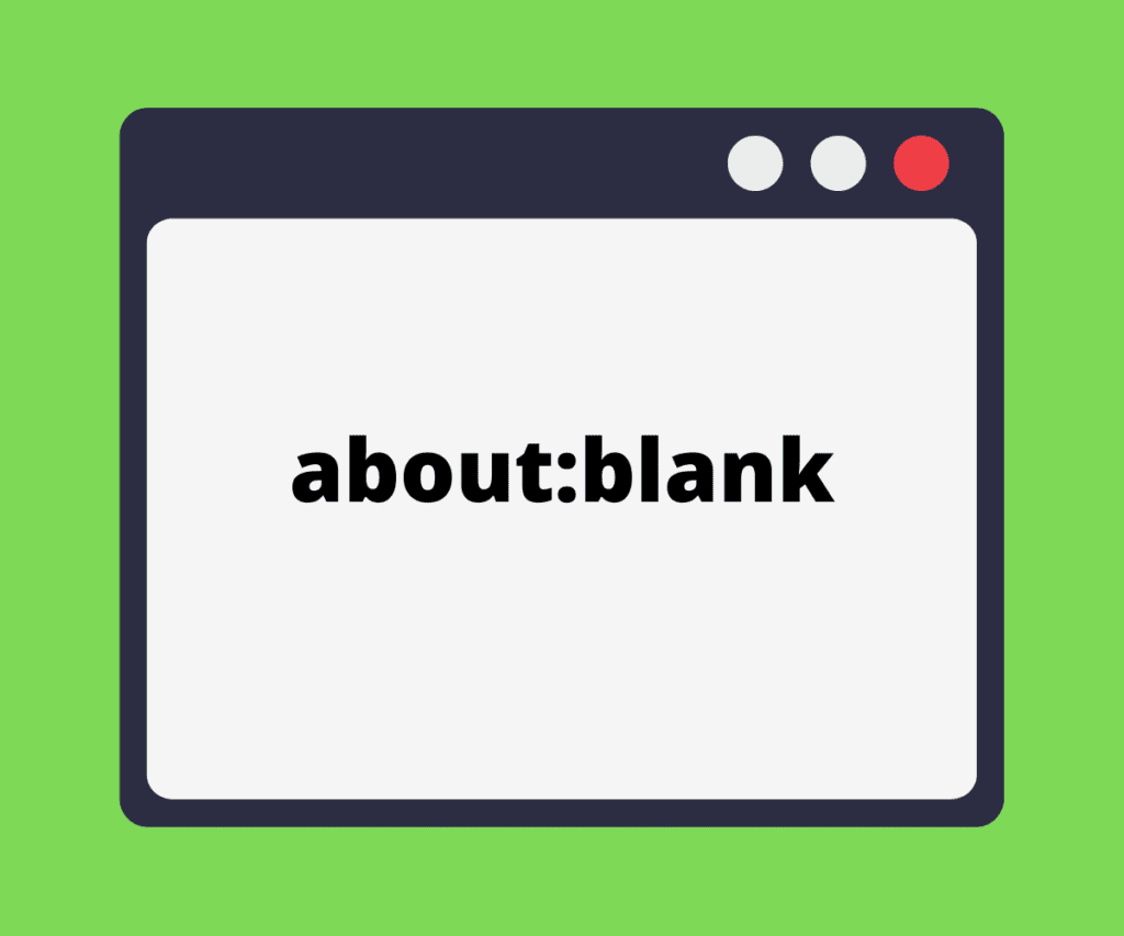 What is about:blank In My Browser? A Complete Guide What is aboutblank