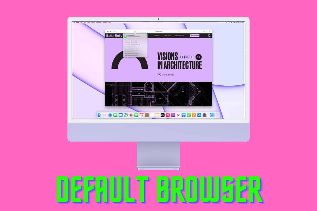 How To Change The Default Browser On A Mac: Chrome, Safari, Firefox & More!