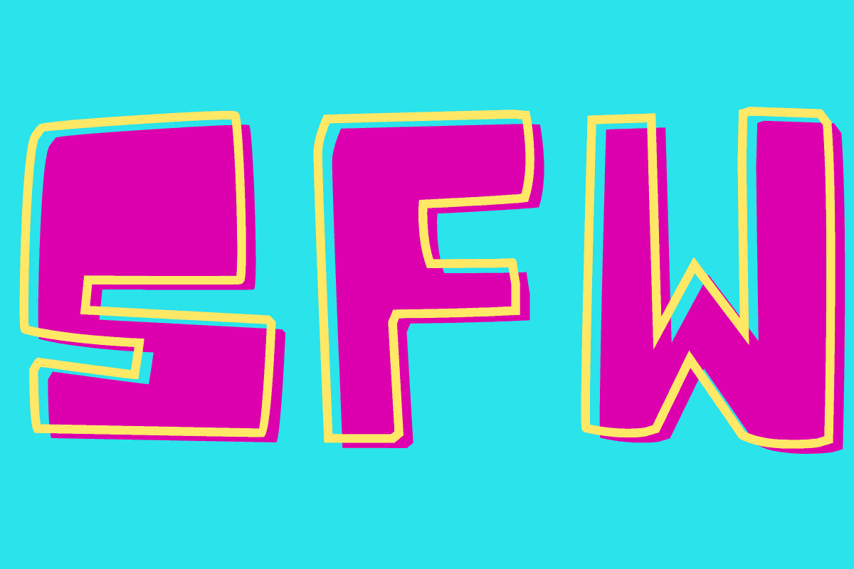 What is the meaning of What does NSFW and SFW mean?? - Question about English (US)