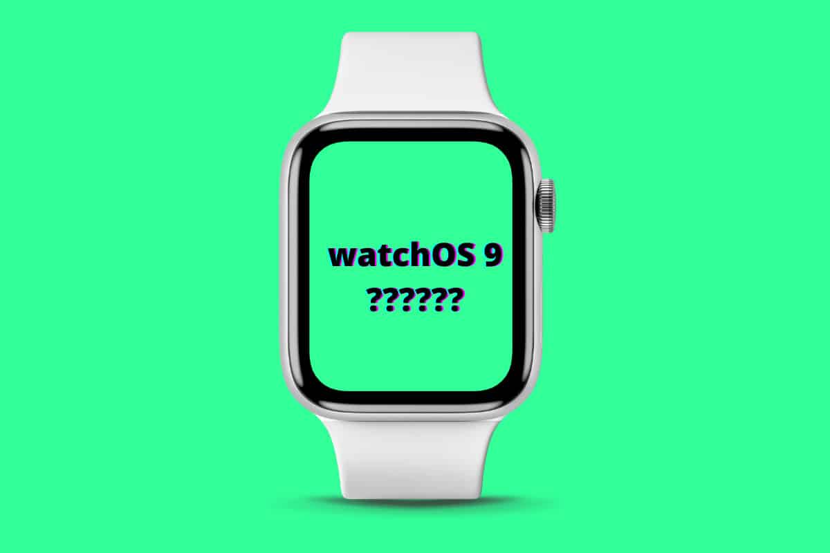 watchOS 9 Compatibility: Will Your Apple Watch Get It? 