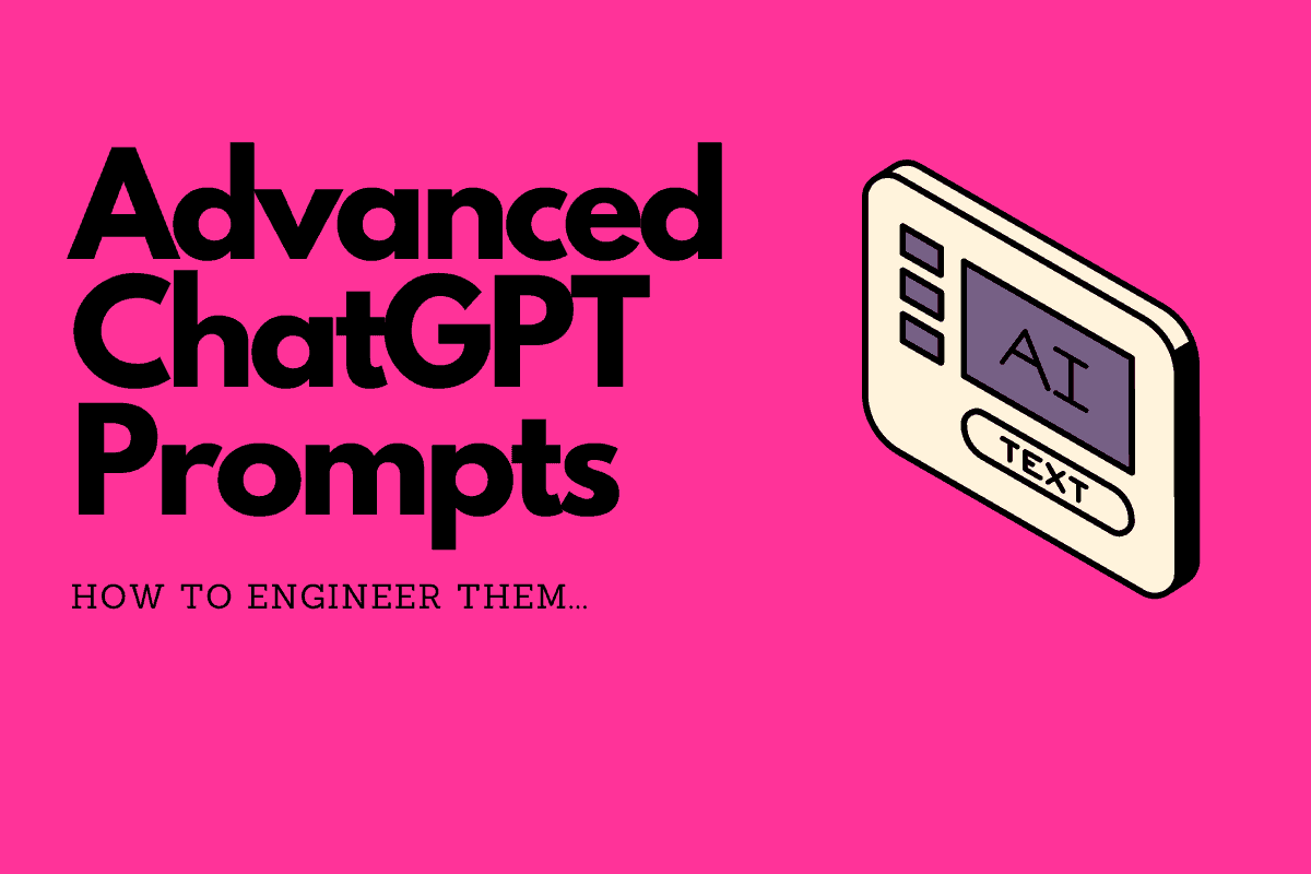 How to Write ChatGPT Prompts: A Comprehensive Guide... Advanced ChatGPT Prompts