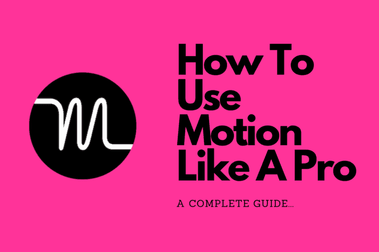 How To Use Motion Like A Pro