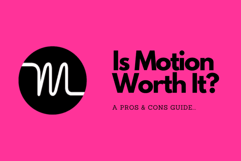Is Motion Worth It