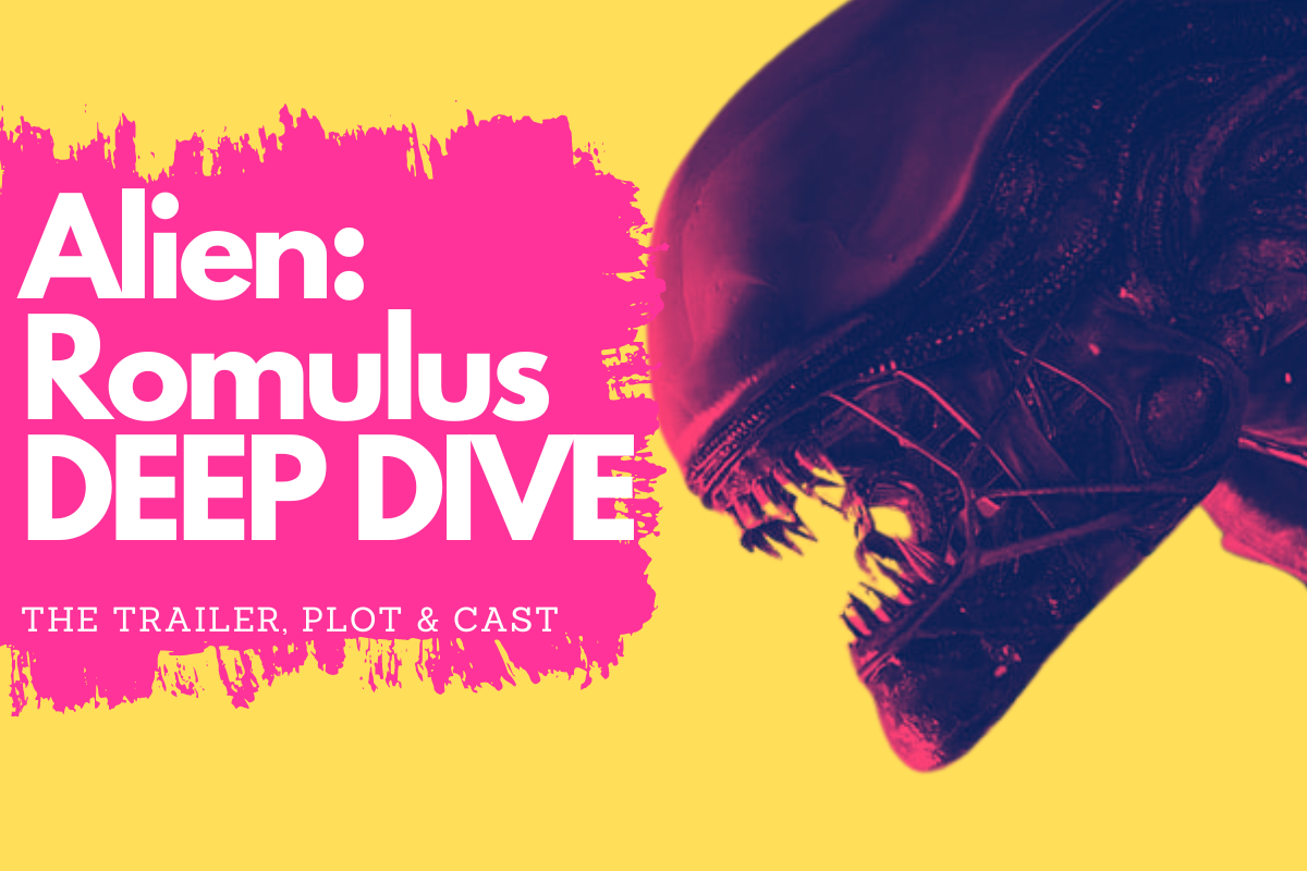36 Things You Need to Know About Alien: Romulus