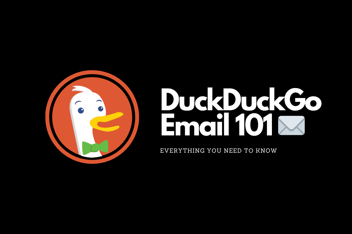 DuckDuckGo Email 101 ✉️