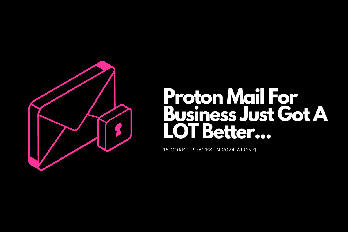 Proton Mail Adds in RAFT of New Features For Business Users