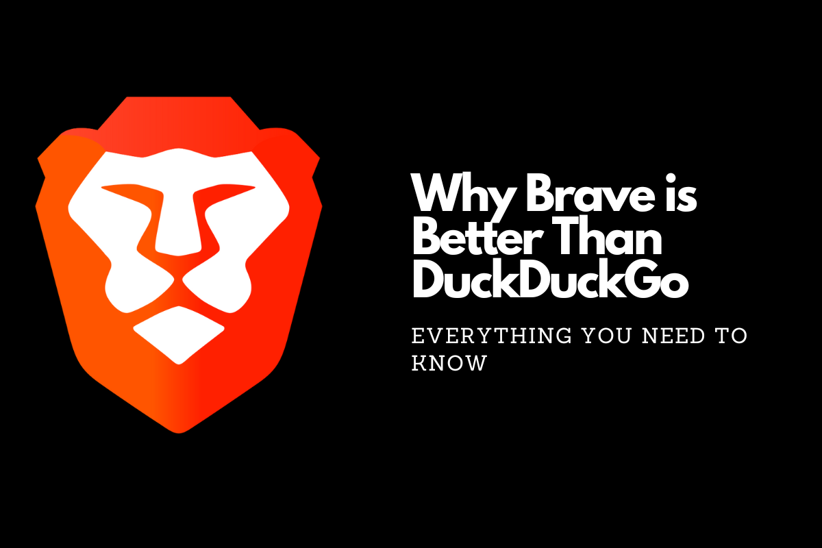 Why Brave is Better Than DuckDuckGo