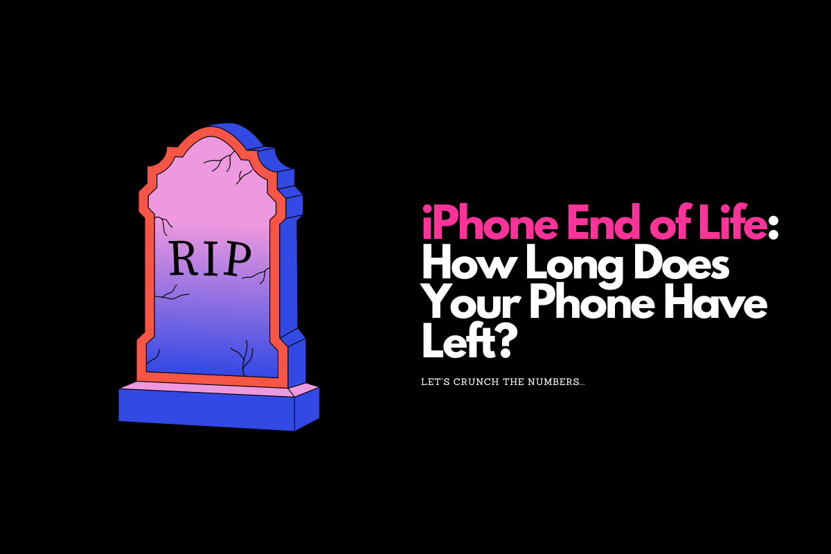 iPhone End of Life Chart: All Models Compared 