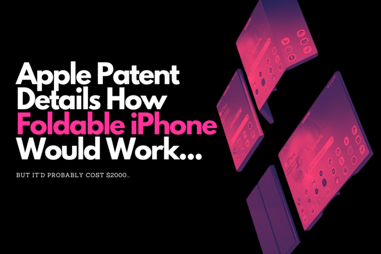 Apple Patent Details How Foldable iPhone Would Work...