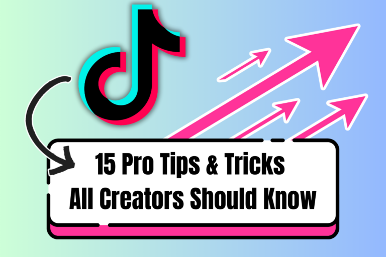 New To TikTok? Here's 15 Pro Tips & Tricks All Creators Should Know