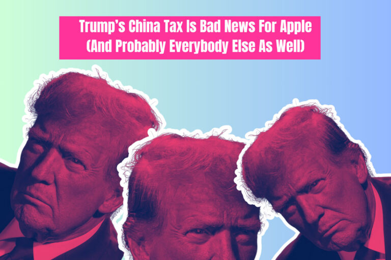 Trump Tax On Chinese Imports = Bad News For Apple