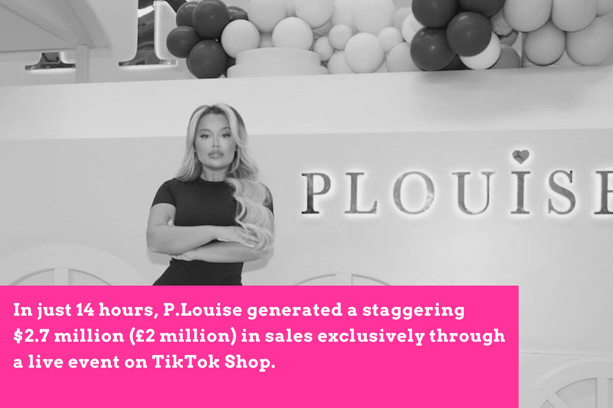 In just 14 hours, P.Louise generated a staggering $2.7 million (£2 million) in sales exclusively through a live event on TikTok Shop.